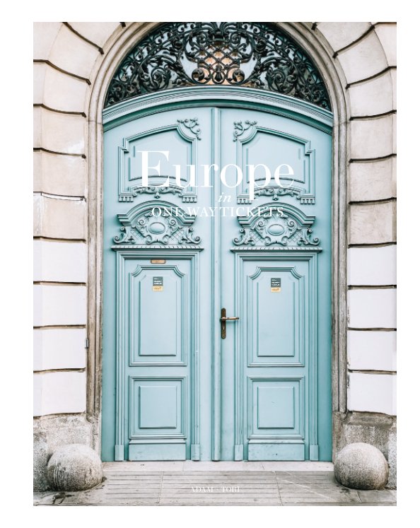 View Europe in One-Way Tickets by Adam C. Stuart